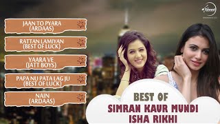 Watch Best of Simran Kaur Mundi & Isha Rikhi Video Jukebox Video