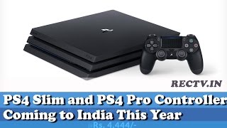 Watch PS4 Slim and PS4 Pro Controller Coming to India This Year || Latest gadget news updates Video