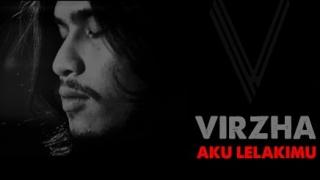 Watch Virzha - Aku Lelakimu (Official Video) Video