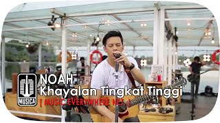 Watch NOAH - Khayalan Tingkat Tinggi (Live Performance) Video