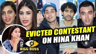 Watch Evicted Contestant TALKS On Hina Khan's Nature In Bigg Boss 11 Video