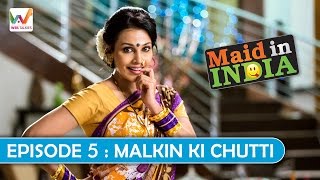 Watch Maid In India S01 EP05- Malkin Ki Chutti Video