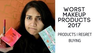 Watch Products I Regret Buying 2017 | Worst Makeup 2017 | Nidhi Katiyar Video