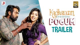 Watch Kadhalum Kadanthu Pogum Official Trailer | Vijay Sethupathi | Santhosh Narayanan | Nalan Kumarasamy Video