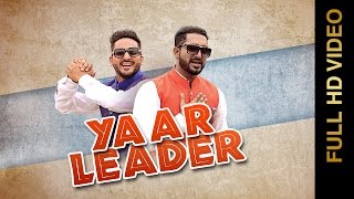 Watch New Punjabi Songs || YAAR LEADER || SACHIN & SONA Video