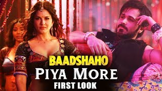 Watch Sunny Leone's Piya More Song First Look Out - Baadshaho - Ajay Devgn, Emraan Hashmi Video