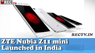 Watch ZTE Nubia Z11 mini Launched in India ll latest gadget news updates Video