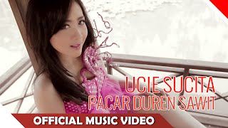 Watch Ucie Sucita - Pacar Duren Sawit - Official Music Video Video