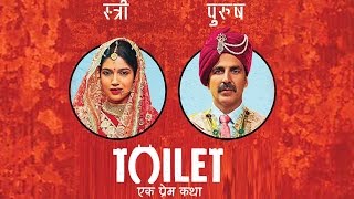 Watch Akshay Kumar's Toilet Ek Prem Katha NEW LOOK - FIRST Poster Video