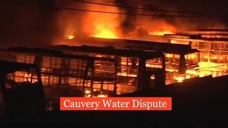 Watch Cauvery Dispute Update- 1 Dead, over 56 buses set ablaze Video