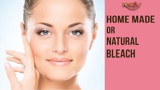 Watch HOW TO Make HOME MADE Or NATURAL Bleach | Payal Sinha Video