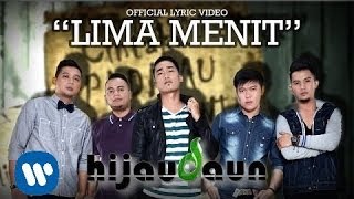 Watch HIJAU DAUN - Lima Menit (Official Lyric Video) Video