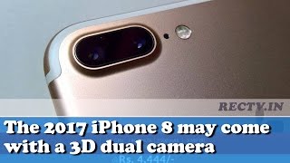 Watch The 2017 iPhone 8 may come with a 3D dual camera || Latest gadgets news updates Video