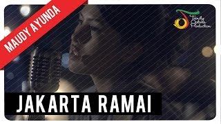 Watch Maudy Ayunda - Jakarta Ramai | Official Video Clip Video