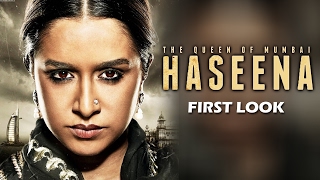 Watch HASEENA - The Queen Of Mumbai FIRST LOOK Ft. Shraddha Kapoor Video