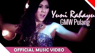 Watch Yuni Rahayu - GMW Pulang (Official Music Video) Video