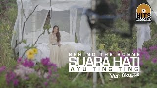Watch Pembuatan Video Klip Suara Hati Ayu Ting Ting versi Akustik Video