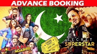 Watch Golmaal Again And Secret Superstar ADVANCE BOOKING Creates Storm In Pakistan Video