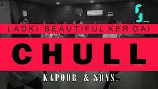Watch ladki beautiful Kar Gayi Chull || Kapoor & Sons || Bollywood workout dance choreography Video