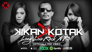 Watch KIKAN X KOTAK - Long Live Rock N Roll (Official Lyric Video) Video