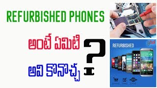 Watch What is refurbished phone should i buy it or not | Telugu Video