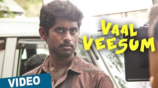 Watch Vaal Veesum Vazhkai | Tamil Video Song | Kirumi | Kathir | Reshmi Menon | Anucharan | K Video
