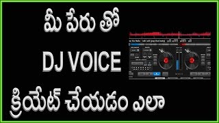 Watch How To Make DJ Name Voice | Telugu Video