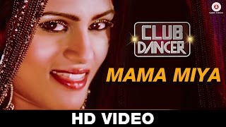Watch Mama Miya - Club Dancer | Sunidhi Chauhan | Sunjoy Basu | Rajbir Singh, Nisha Mavani & Judi Shekoni Video