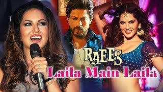 Watch Sunny Leone GOT EMOTIONAL Working With Shahrukh In Raees - Laila Main Laila Video