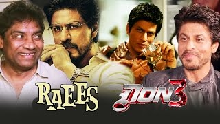 Watch Raees Movie Review By Johnny Lever, Shahrukh Khan REACTS On DON 3 Video