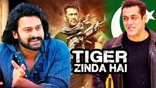 Watch Prabhas WANTS To Compete With Salman Khan, Tiger Zinda Hai Will Be SUPER-HIT In Pakistan Video