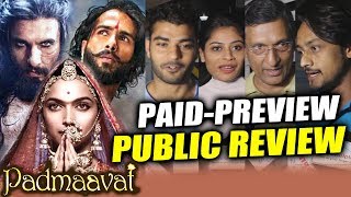 Watch Padmaavat PUBLIC REVIEW - Night Show - PAID PREVIEW - Deepika Padukone, Ranveer Singh, Shahid Kapoor Video